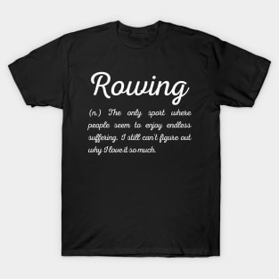 Rowing funny definition T-Shirt